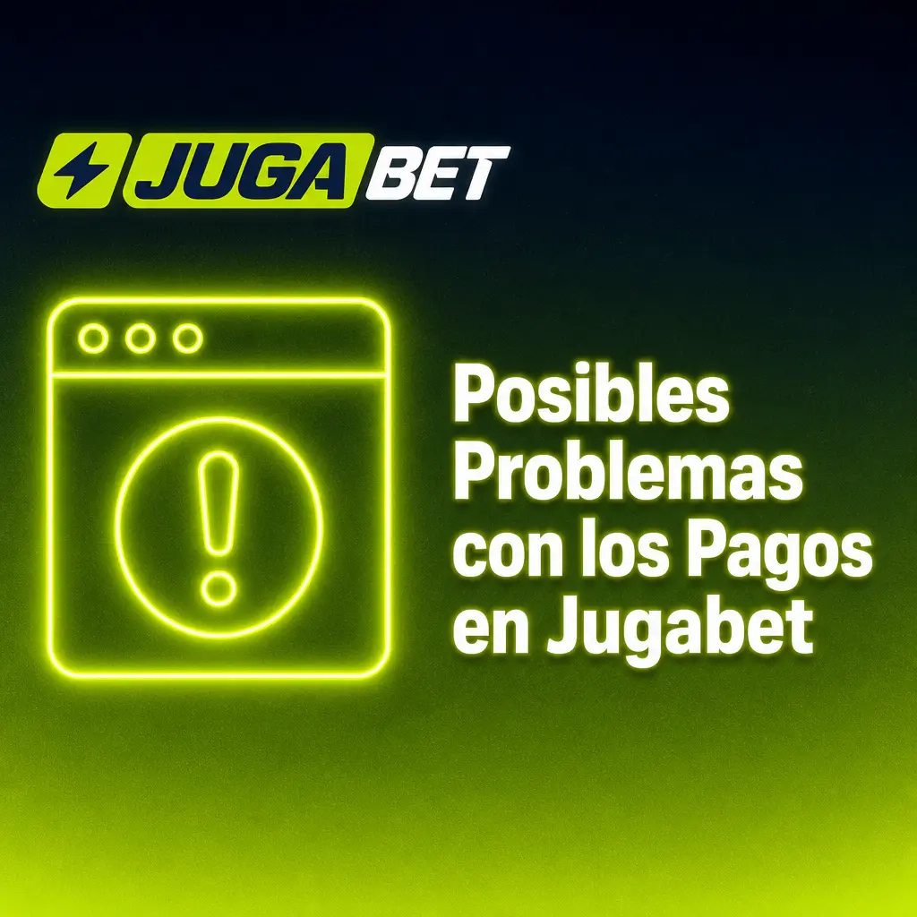 Problemas comunes con pagos en Jugabet: depósitos no acreditados, retiros rechazados o demorados y verificación pendiente.